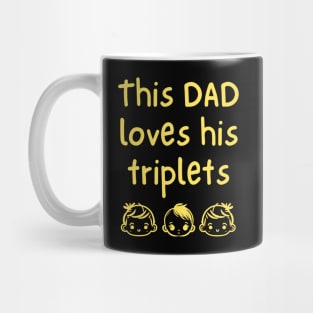 This Dad Loves His Triplets Mug